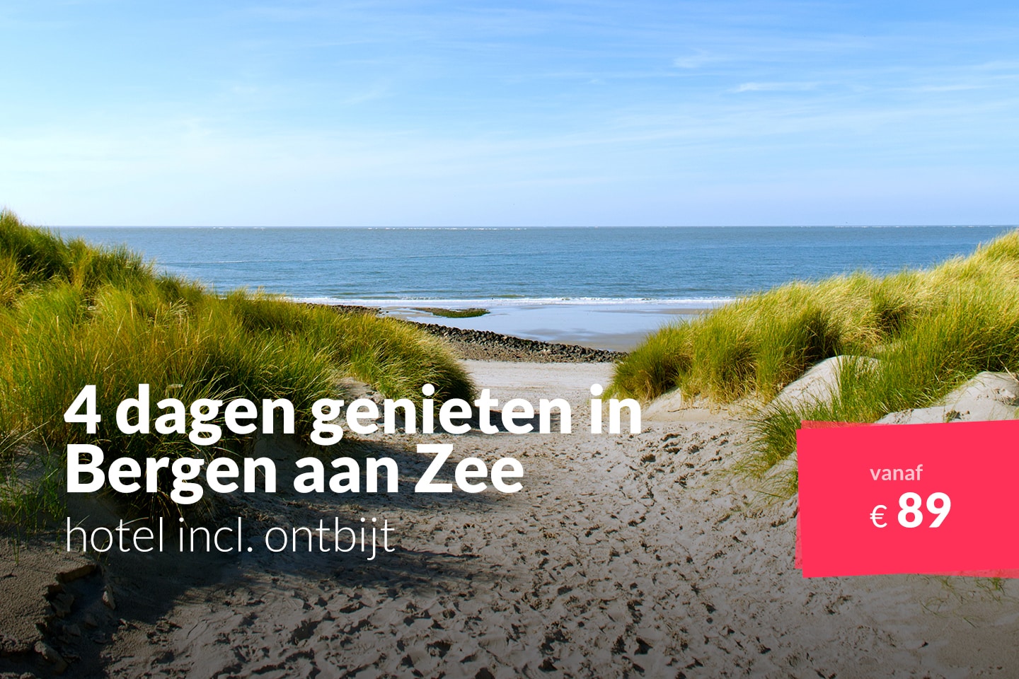4 dagen Bergen aan Zee incl. ontbijt en meer vanaf €89